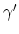 $\gamma'$