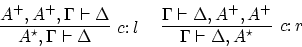 \begin{displaymath}
\infer[c\colon l]{A^\star, \Gamma \vdash \Delta}{A^+,A^+,\Ga...
...amma \vdash \Delta, A^\star }{\Gamma \vdash
\Delta, A^+, A^+}
\end{displaymath}