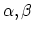 $\alpha ,\beta $